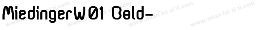 MiedingerW01 Bold字体转换